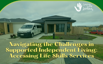 Navigating the Challenges in Supported Independent Living: Accessing Life Skills Services