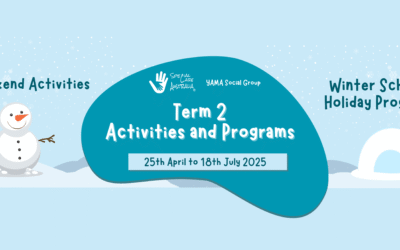 YAMA(hello) Social Group Activities Term 2 Weekend Activities 2025