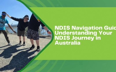 NDIS Navigation Guide: Understanding Your NDIS Journey in Australia